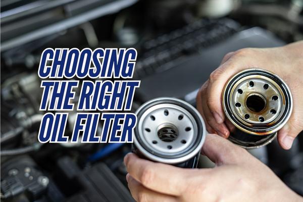 Choosing the Right Oil Filter