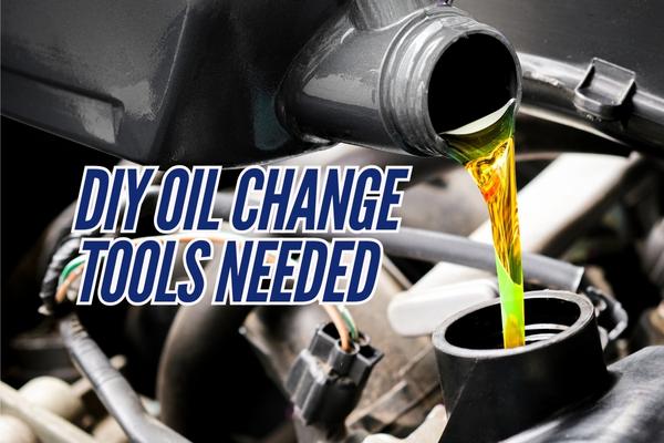 DIY Oil Change Tools Needed