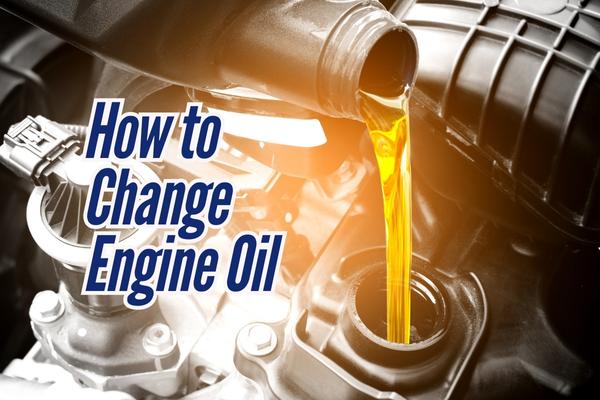 How to Change Engine Oil