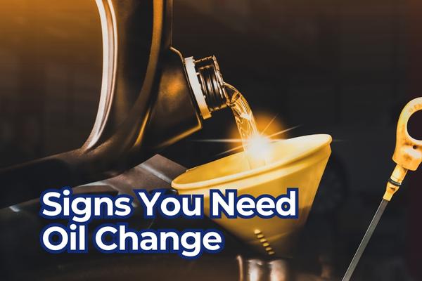 Signs You Need an Oil Change
